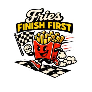 Funny French Fries T-Shirt | Fries Finish First Retro Racing Tee