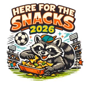 Funny Raccoon Soccer T-Shirt | Here for the Snacks 2026 Stadium Tee