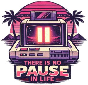 Retro Console T-Shirt | There Is No Pause in Life Synthwave Gamer Tee