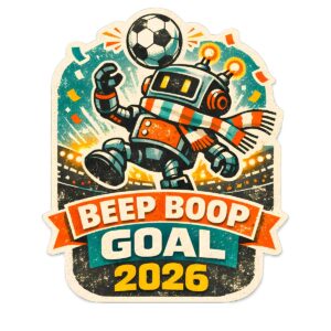 Retro Robot Soccer T-Shirt | Beep Boop Goal 2026 Funny Mascot Tee