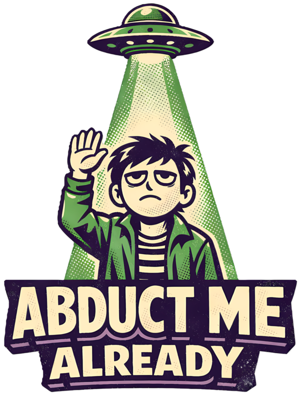 Funny UFO T-Shirt | Abduct Me Already Retro 50s Alien Tee
