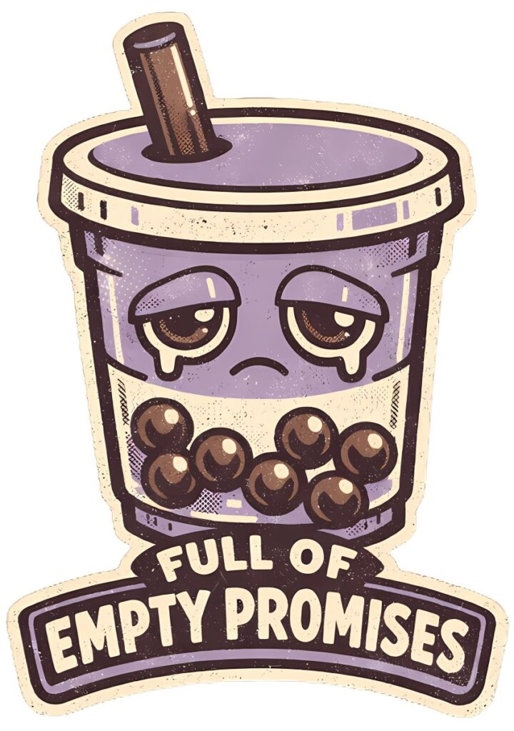 Boba Tea T-Shirt | Full of Empty Promises Funny Kawaii Bubble Tea Tee