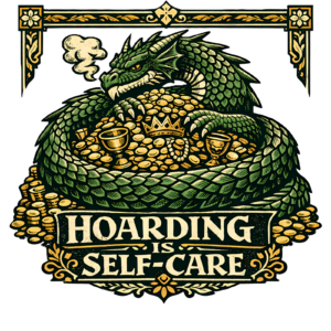 Funny Dragon T-Shirt | Hoarding Is Self-Care Retro Fantasy Tee