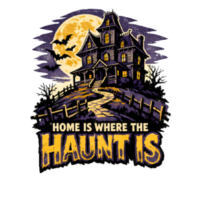 Funny Haunted House T-Shirt | Home Is Where the Haunt Is Retro Tee
