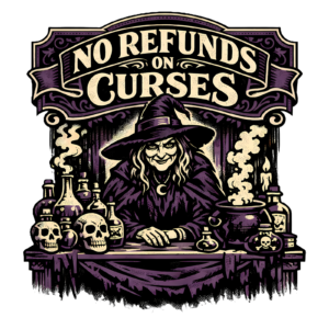 Funny Witch T-Shirt | No Refunds on Curses Vintage Apothecary Tee