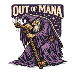 Funny Wizard T-Shirt | Out of Mana Vintage Gamer Fantasy Tee
