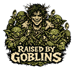 Funny Adventurer T-Shirt | Raised by Goblins Retro Fantasy RPG Tee