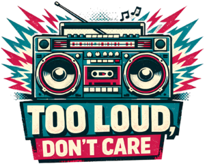 Retro Boombox T-Shirt | Too Loud Don't Care Funny 80s Music Tee
