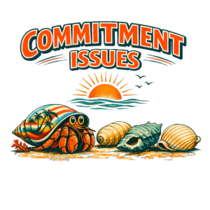 Funny Hermit Crab T-Shirt | Commitment Issues Retro 80s Beach Tee