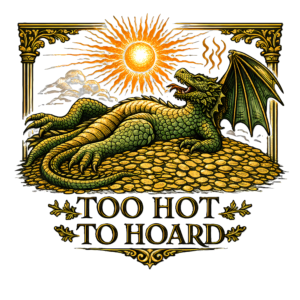 Funny Dragon T-Shirt | Too Hot to Hoard Retro Fantasy Summer Tee