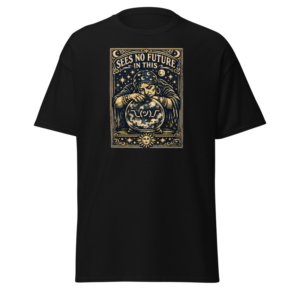 Funny Fortune Teller T-Shirt | Sees No Future in This Tarot Tee - Image 3