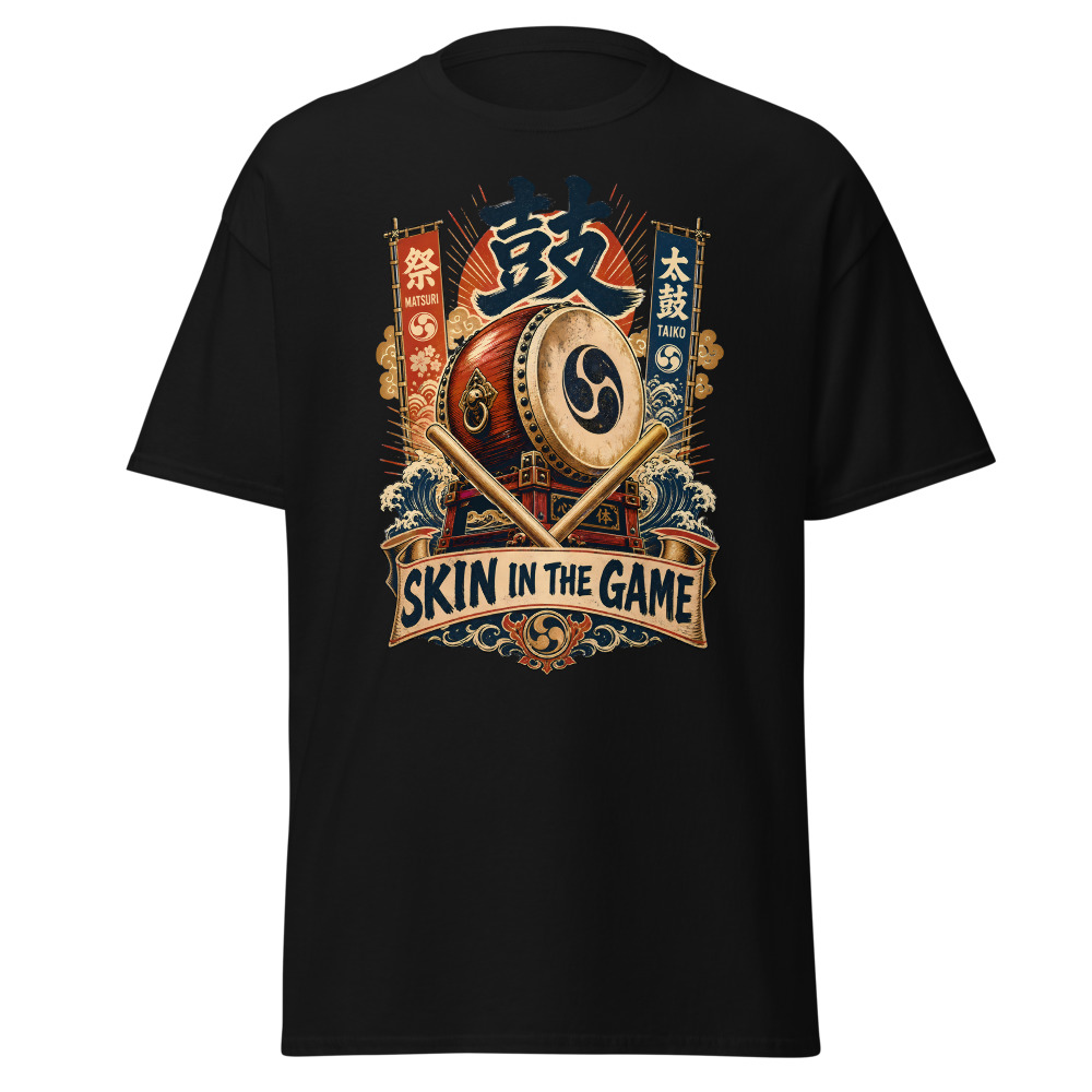 Funny Taiko Drum T-Shirt | Skin in the Game Japanese Kanji Festival Tee - Image 3