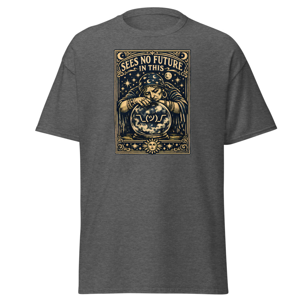 Funny Fortune Teller T-Shirt | Sees No Future in This Tarot Tee - Image 4