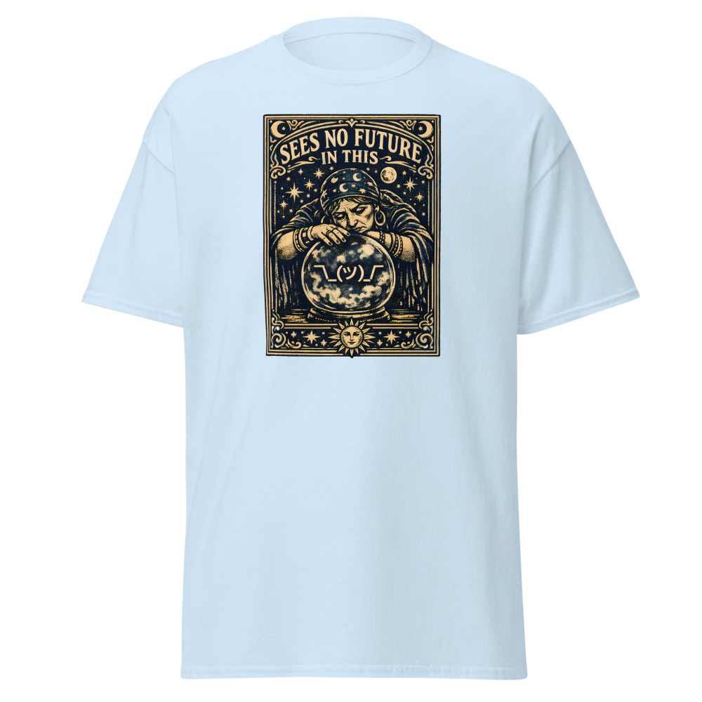 Funny Fortune Teller T-Shirt | Sees No Future in This Tarot Tee - Image 6