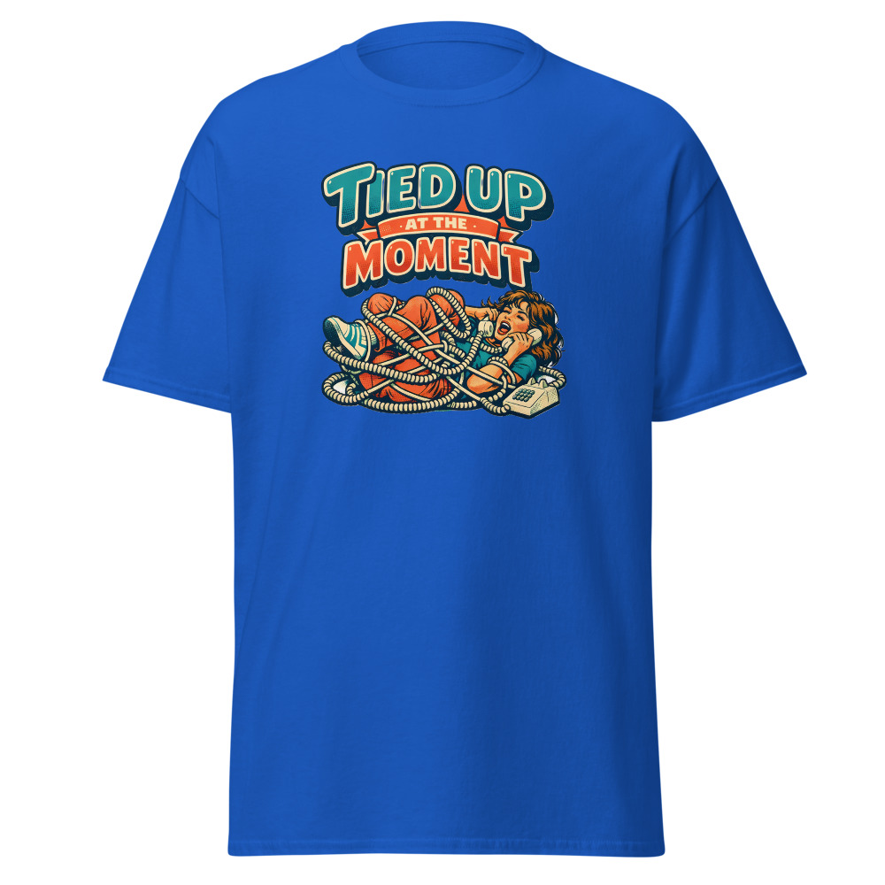 Funny Landline Phone T-Shirt | Tied Up at the Moment Retro 80s Tee - Image 11