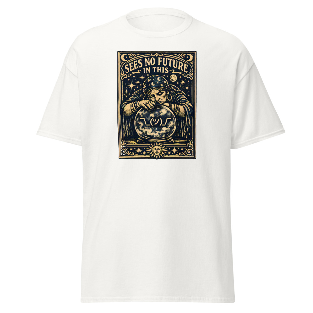Funny Fortune Teller T-Shirt | Sees No Future in This Tarot Tee - Image 2
