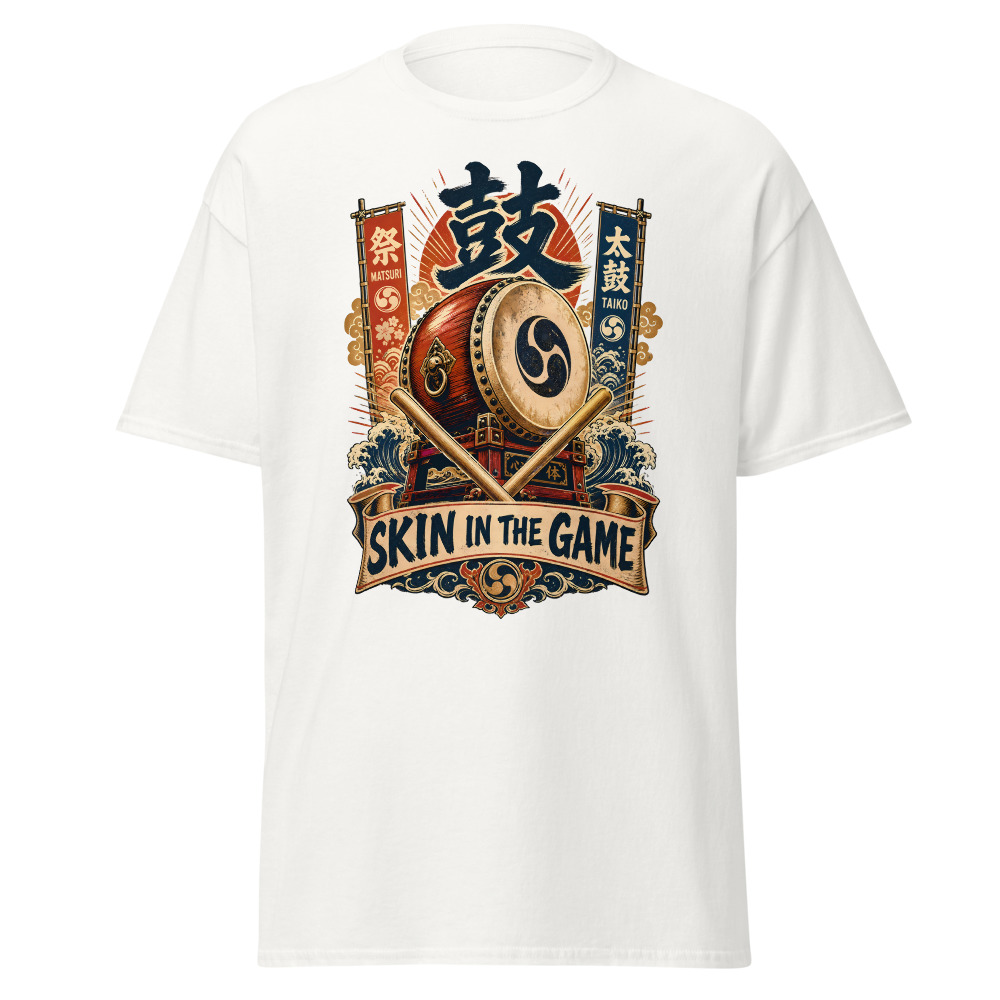 Funny Taiko Drum T-Shirt | Skin in the Game Japanese Kanji Festival Tee - Image 2