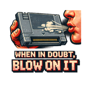 Retro Game Cartridge T-Shirt | When in Doubt Blow on It 80s Gamer Tee
