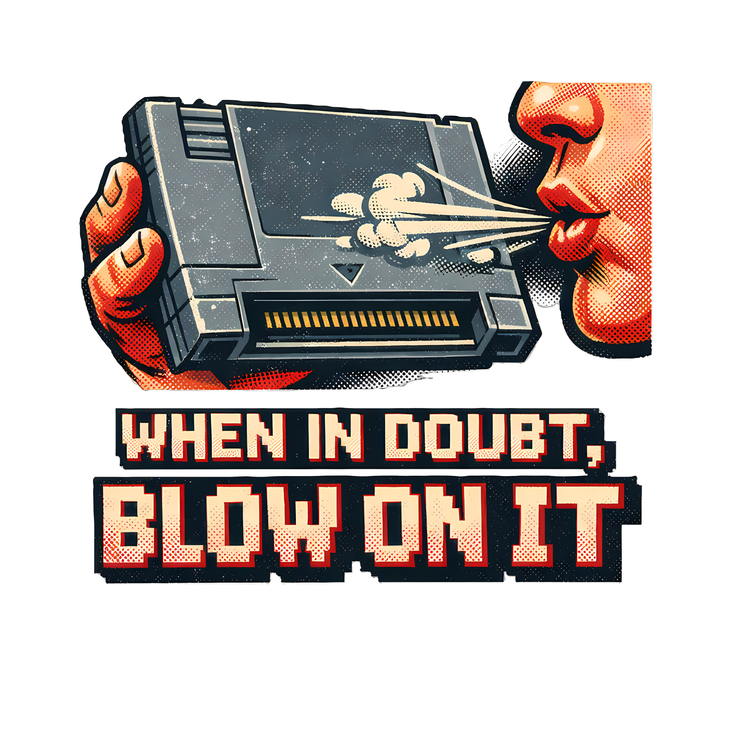 Retro Game Cartridge T-Shirt | When in Doubt Blow on It 80s Gamer Tee