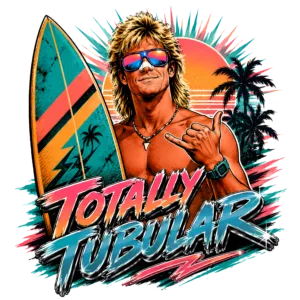 Funny 80s Surfer T-Shirt | Totally Tubular Retro 80s Slang Beach Tee