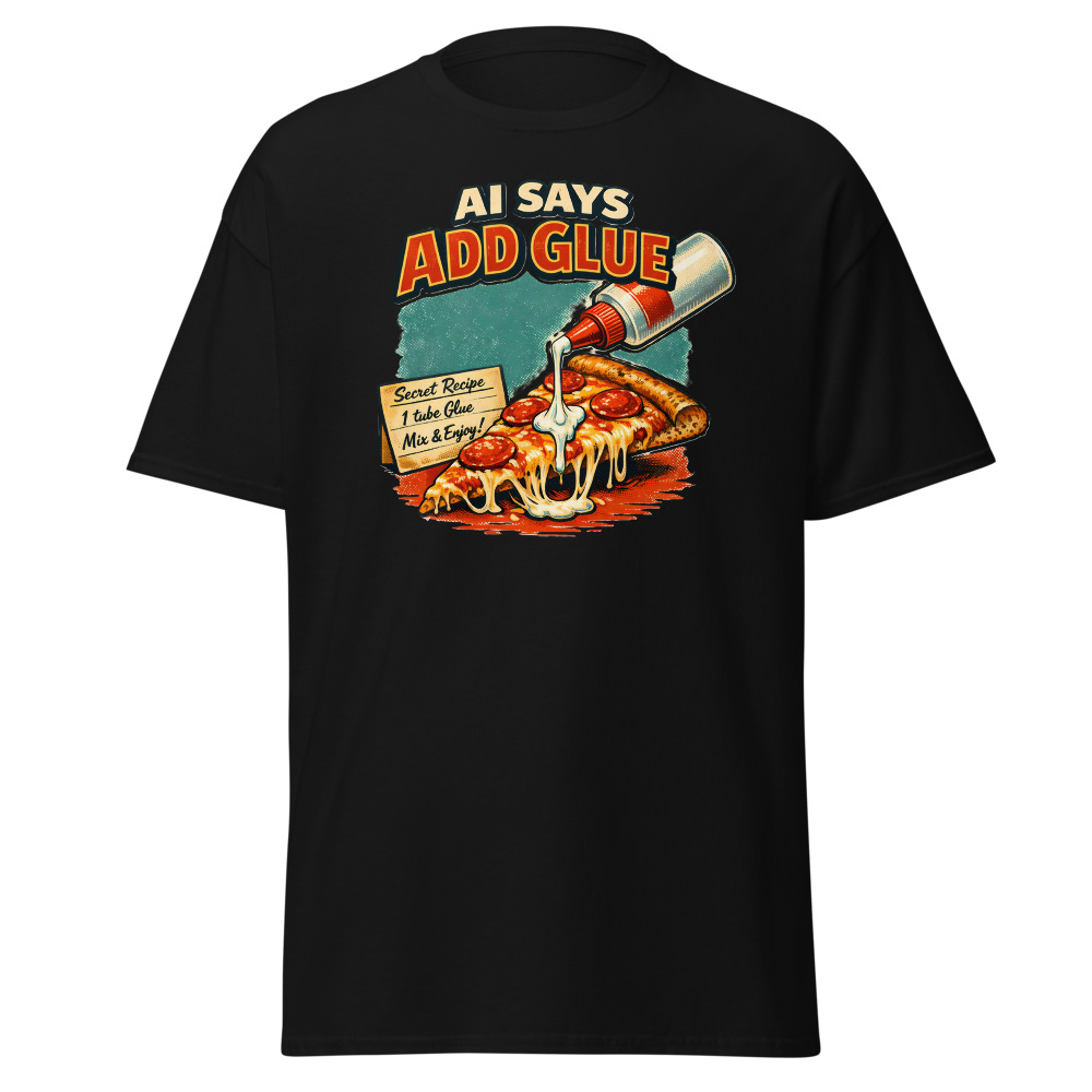 Funny AI Food T-Shirt | AI Says Add Glue Retro Pizza Recipe Tee - Image 3