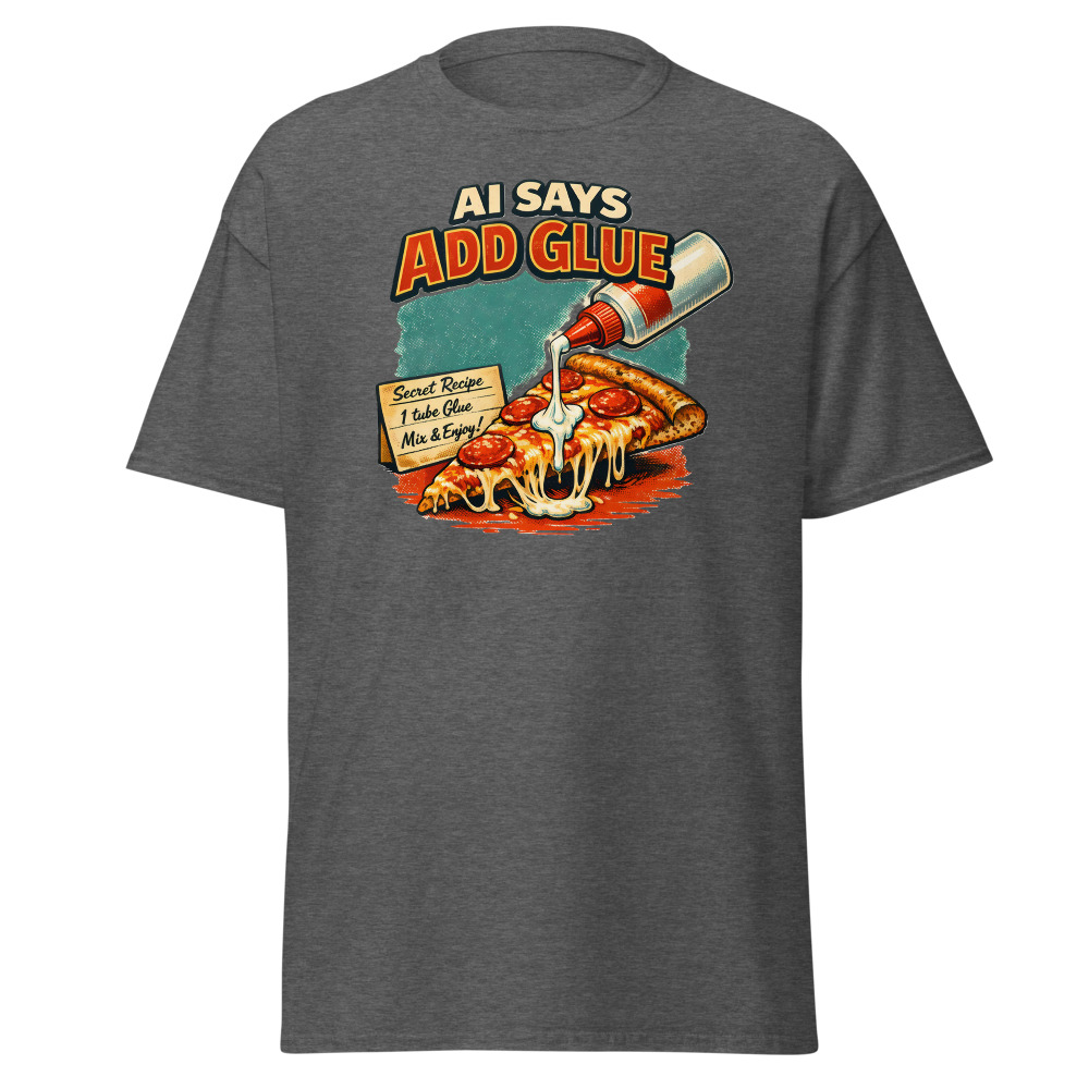 Funny AI Food T-Shirt | AI Says Add Glue Retro Pizza Recipe Tee - Image 4