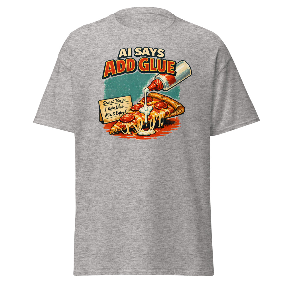 Funny AI Food T-Shirt | AI Says Add Glue Retro Pizza Recipe Tee - Image 13