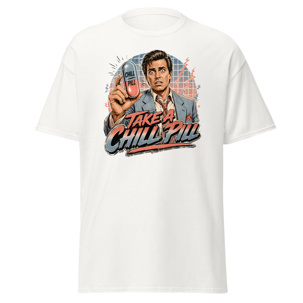 Funny 80s Yuppie T-Shirt | Take a Chill Pill Retro 80s Slang Office Tee - Image 2