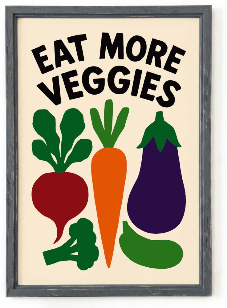 Eat More Veggies Poster Print