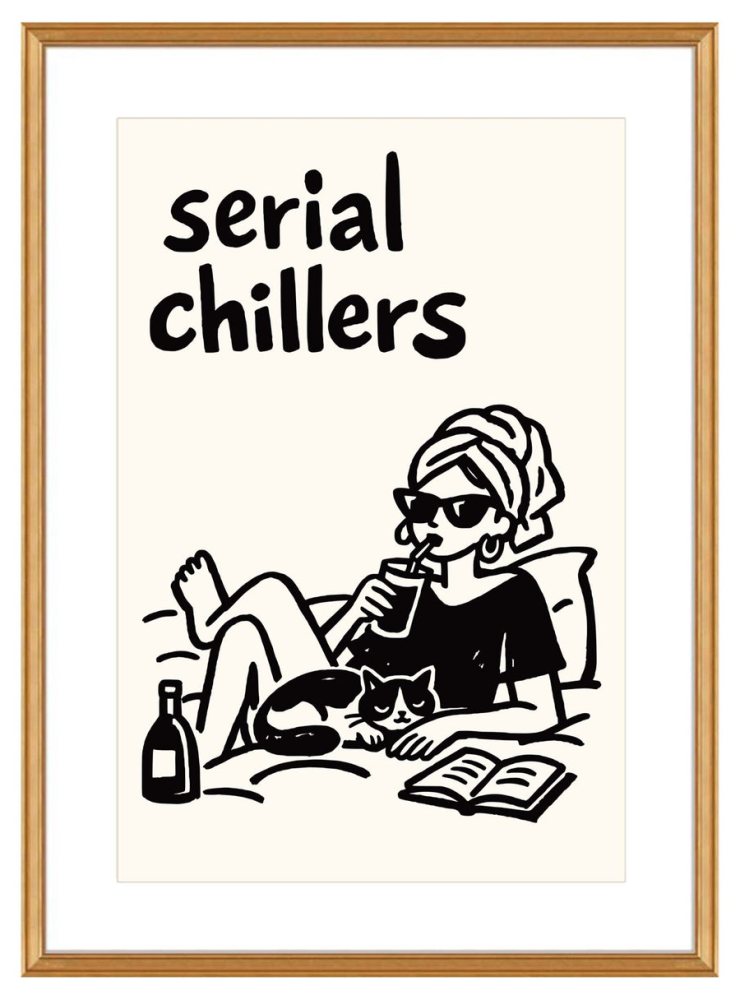 Serial Chillers Relaxation Poster Print