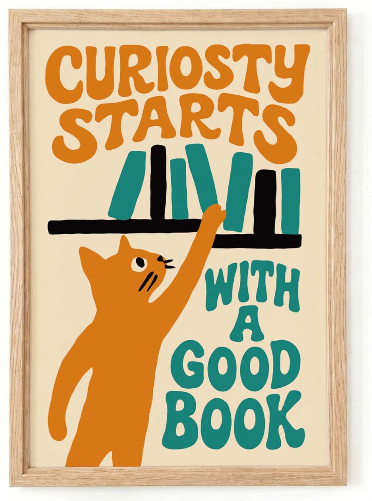 Curiosity Starts With Books Print