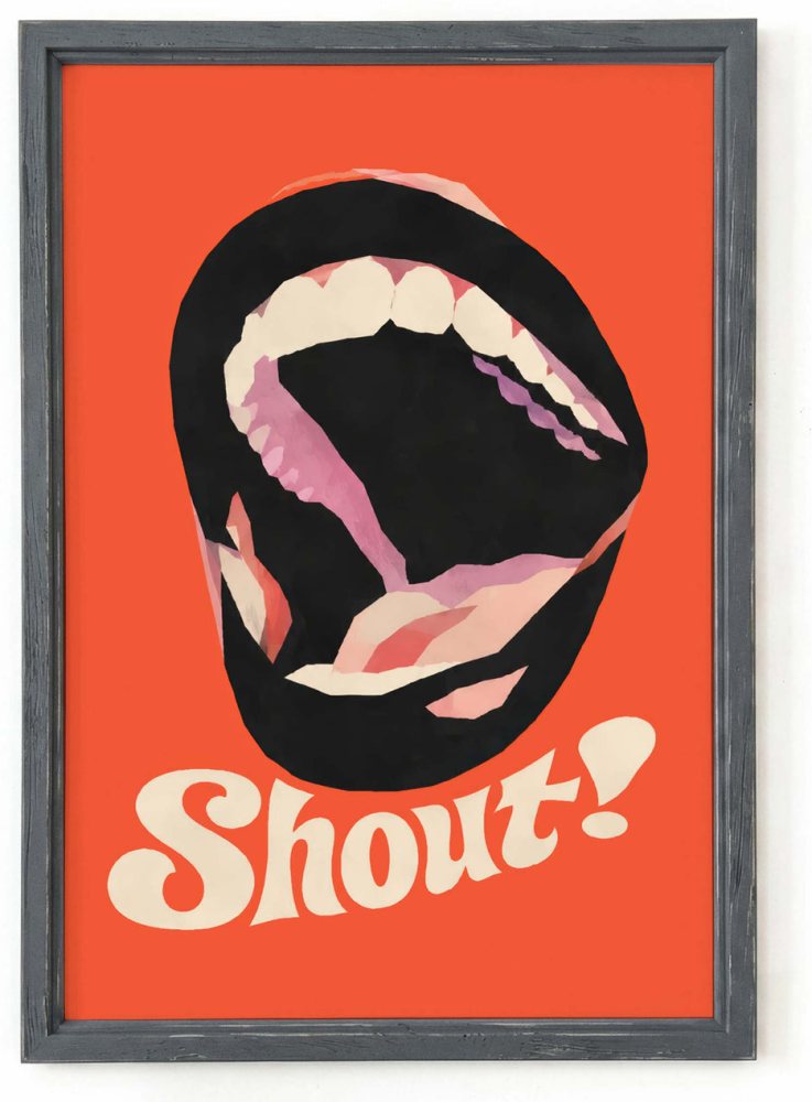 Shout Mouth Poster Wall Art