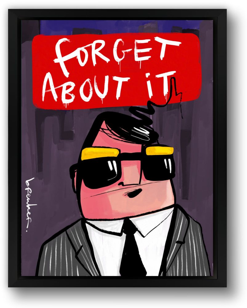 Forget About It