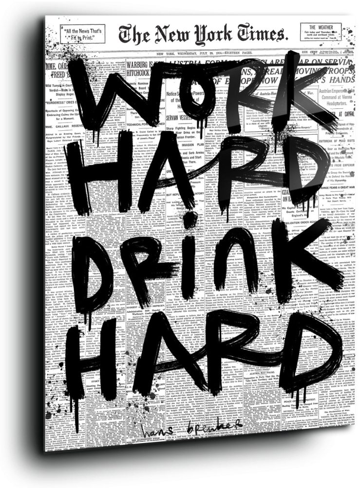Schlagzeile – Work Hard, Drink Hard