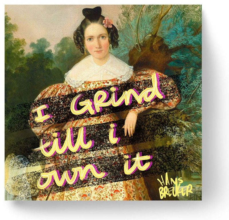 I grind till I own it