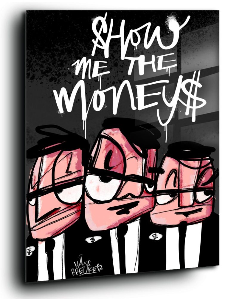 Show me the Moneys