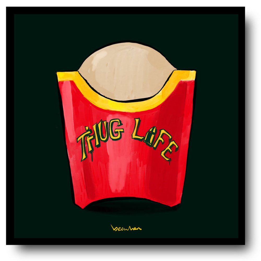 Thug Life fast life. Limited edition artpiece