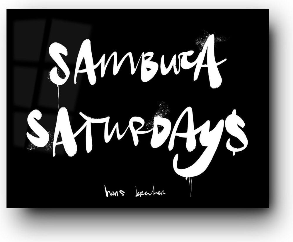 Sambuca saturdays