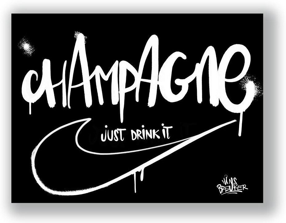 Champagne just drink it