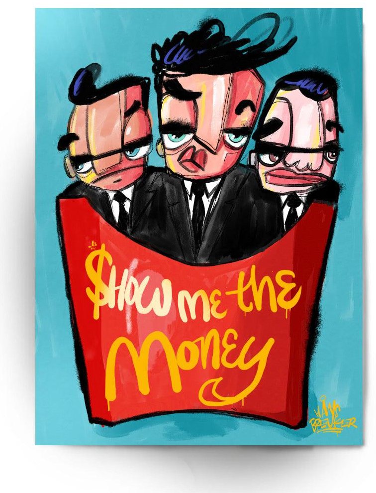Show me the mmmmmoney, Im lovin it