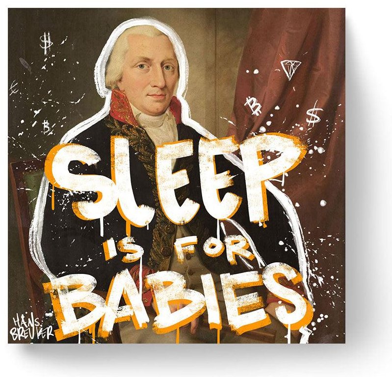 Sleep is for babies