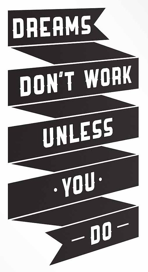 Poster - Dreams Don't Work Unless You Do