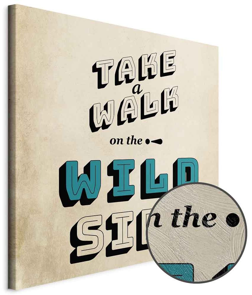 Leinwandbild - Take Walk on the Wild Side (1 Part) Square